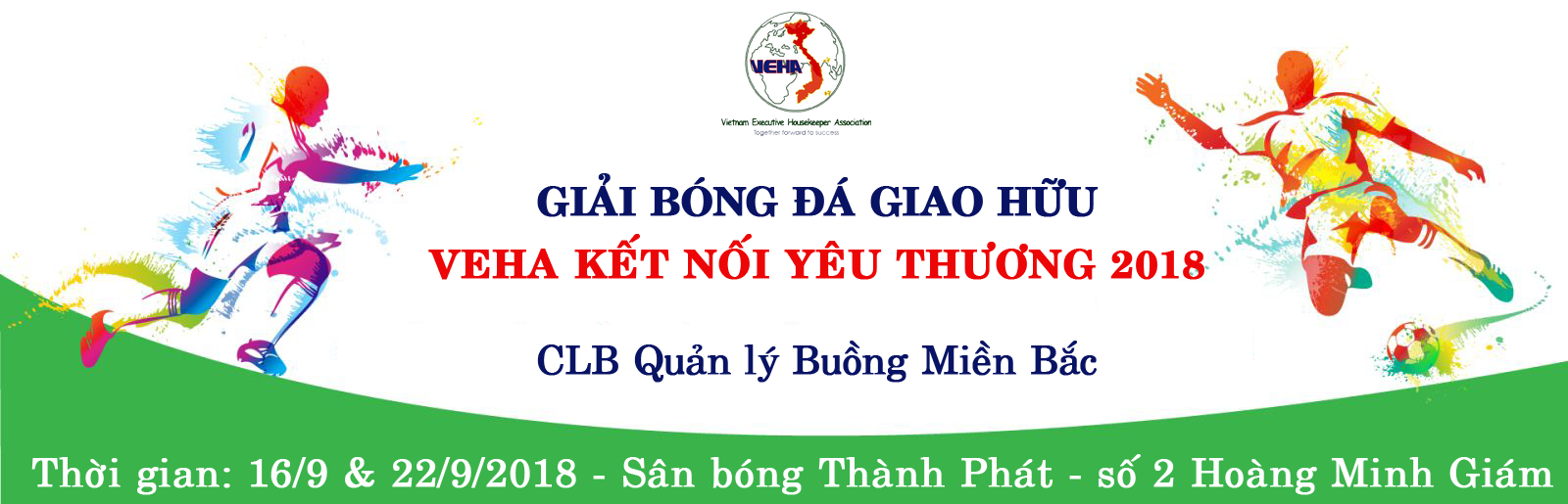 Giải bóng đá giao hữu VEHA KẾT NỐI YÊU THƯƠNG 2018