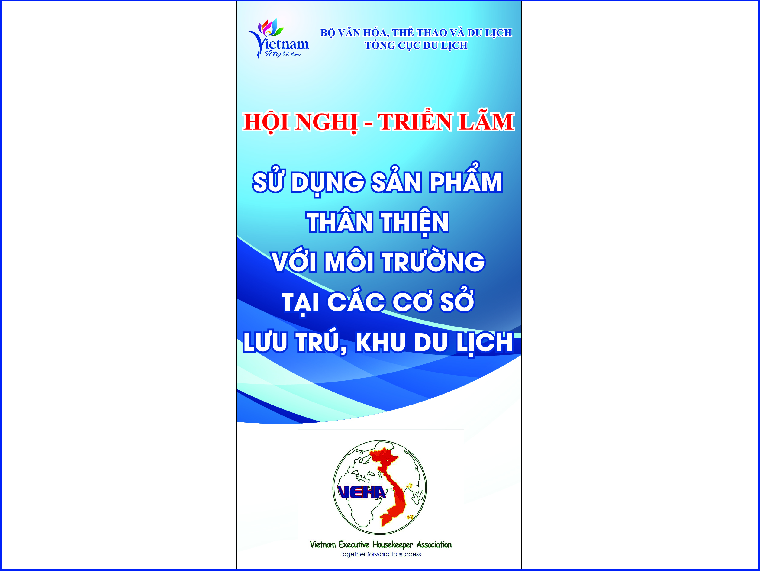 CLB QUẢN LÝ BUỒNG VIỆT NAM PHỐI HỢP VỚI TỔNG CỤC DU LỊCH TỔ CHỨC HỘI THẢO “SỬ DỤNG CÁC SẢN PHẨM THÂN THIỆN VỚI MÔI TRƯỜNG TẠI CÁC CƠ SỞ LƯU TRÚ, KHU DU LỊCH”